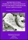 Microstructural Stability of Creep Resistant Alloys for High Temperature Plant Applications - J. Cawley, G. W. Greenwood