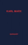 Karl Marx, Evolution of His Thought - Roger Garaudy, Nan Apotheker