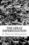 The Great Impersonation - E Phillips Oppenheim