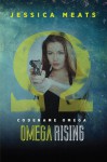 Omega Rising (Codename Omega, #1) - Jessica Meats