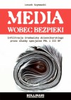 Media wobec bezpieki - Leszek Szymowski