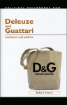 Deleuze and Guattari: Aesthetics and Politics - Robert Porter