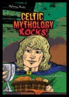 Celtic Mythology Rocks! - Catherine Bernard