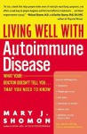 Living Well with Autoimmune Disease - Mary J. Shomon