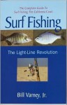 Surf Fishing the Light-Line Revolution - Bill Varney