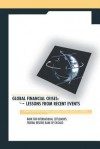 Global Financial Crises: Lessons from Recent Events - Joseph R. Bisignano, George G. Kaufman, William Curt Hunter