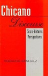 Chicano Discourse: Socio-Historic Perspectives - Rosaura Sanchez