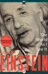 The World As I See It - Albert Einstein