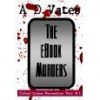 The E-Book Murders (Global Crime Prevention Unit #1) - A.D. Vates