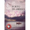 Porto de Abrigo (A Saga da Baía de Chesapeake #3) - Carla Ferraz, Nora Roberts