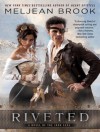 Riveted - Meljean Brook, Alison Larkin