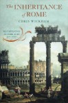 The Inheritance of Rome: Illuminating the Dark Ages, 400-1000 (Penguin History of Europe - Chris Wickham