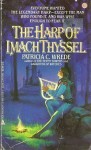 The Harp of Imach Thyssel - Patricia C. Wrede