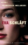 Eva schläft: Roman - Francesca Melandri