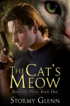 The Cat's Meow (Assassin's Pride, #1) - Stormy Glenn