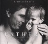 Fathers: A Celebration - J. Smith