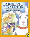 A Rose For Pinkerton (Turtleback School & Library Binding Edition) - Steven Kellogg
