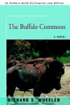 The Buffalo Commons - Richard S. Wheeler