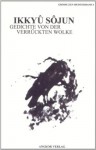 Gedichte von der verrückten Wolke (Große Zen-Meister) (German Edition) - Sôjun Ikkyû, Guido Keller, Taro Yamada