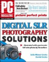 PC Magazine Digital SLR Photography Solutions - Sally Wiener Grotta, Daniel Grotta-Kurska, Daniel Grotta