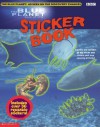 Blue Planet: Sticker Book: Sticker Book - BBC, Scholastic Inc.