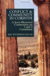 Conflict & Community in Corinth: A Socio-rhetorical Commentary on 1-2 Corinthians - Ben Witherington III