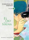 Cuentos de sirenas: El ojo de la sirena - Rumiko Takahashi, Agustín Gómez Sanz