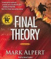 Final Theory: A Novel - Mark Alpert, Adam Grupper