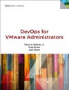 Devops for Vmware Administrators - Trevor A Roberts, Cody Bunch, Josh Atwell