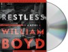 Restless: A Novel - William Boyd