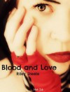 Blood and Love (Blood and Love Series) - Riley Steel