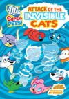 Attack of the Invisible Cats - Scott Sonneborn