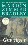 Gravelight - Marion Zimmer Bradley, Robert Baedeker