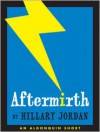 Aftermirth - Hillary Jordan