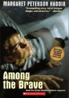 Among the Brave (Shadow Children #5) - Margaret Peterson Haddix