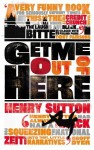 Get Me Out of Here - Henry Sutton