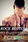 Rock Bottom - R.K. Lilley