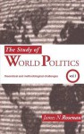 The Study of World Politics - James N. Rosenau