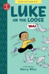 Luke on the Loose: Toon Books Level 2 - Harry Bliss