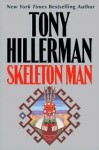 Skeleton Man (Joe Leaphorn and Jim Chee Series #17) - Tony Hillerman