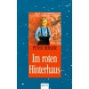 Im roten Hinterhaus. Die Geschichte einer Familie in verworrener Zeit - Peter Berger