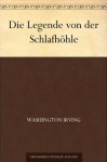 Die Legende von der Schlafhöhle (German Edition) - Washington Irving