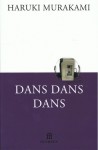 Dans dans dans - Haruki Murakami, Luk Van Haute