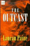 The Outcast - Lauran Paine