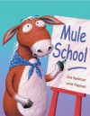 Mule School - Julia Rawlinson, Lynne Chapman