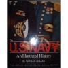 The U.S. Navy: An Illustrated History - Nathan Miller