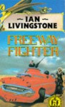 Freeway Fighter - Ian Livingstone