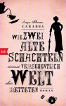 Wie zwei alte Schachteln einmal versehentlich die Welt retteten - Enzo Fileno Carabba