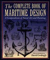 Complete Book of Maritime Design: A Compendium of Naval Art and Painting - David Cordingly