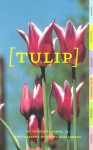 Tulip - Theodore James, Theodore James Jr., Theodore James